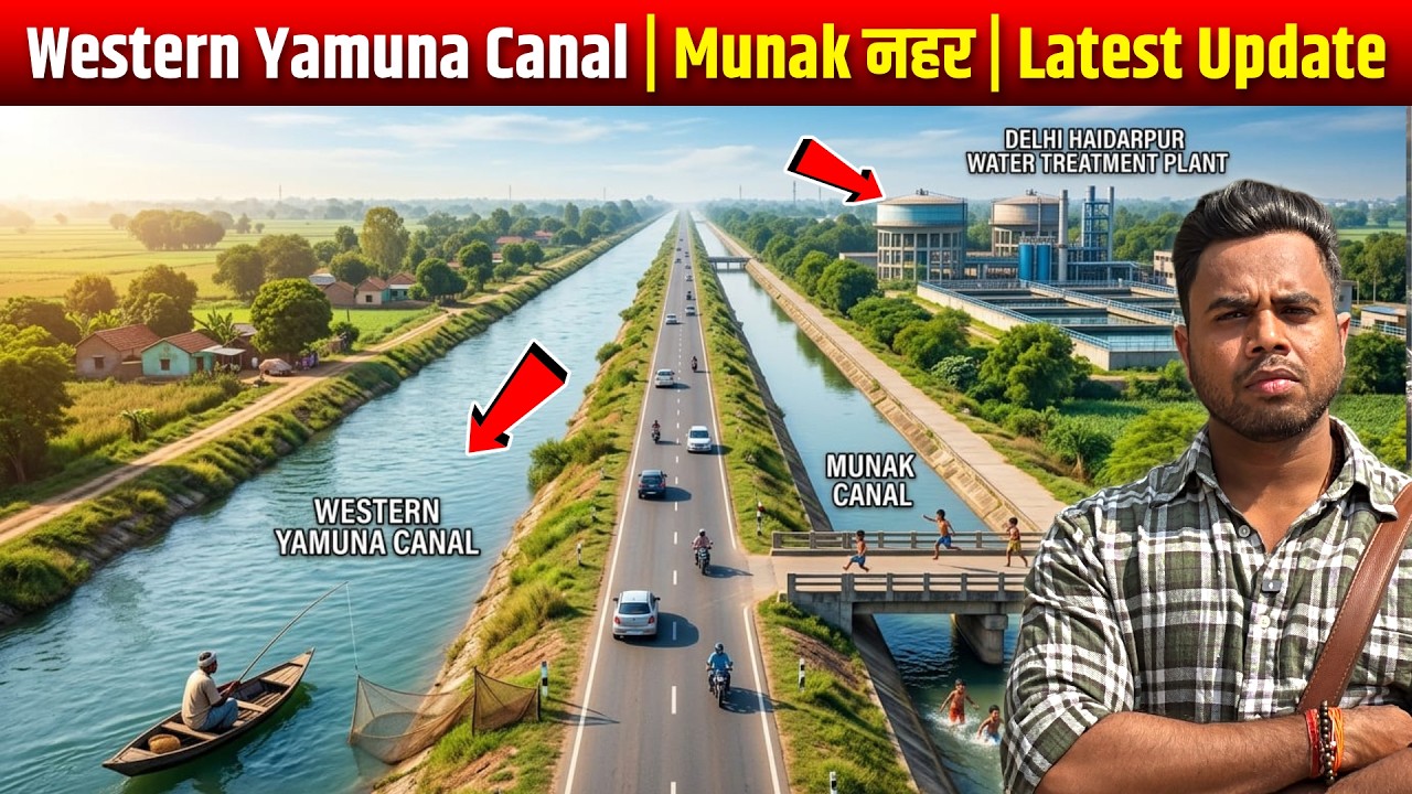 Delhi Western Yamuna Canal & Munak Canal | 2026 Latest Update |🚰 Water Treatment Plant & More Update