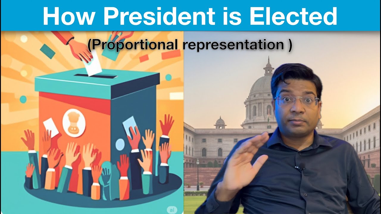 Understand Proportional Representation | Explained with Election of President of India| UPSC Polity