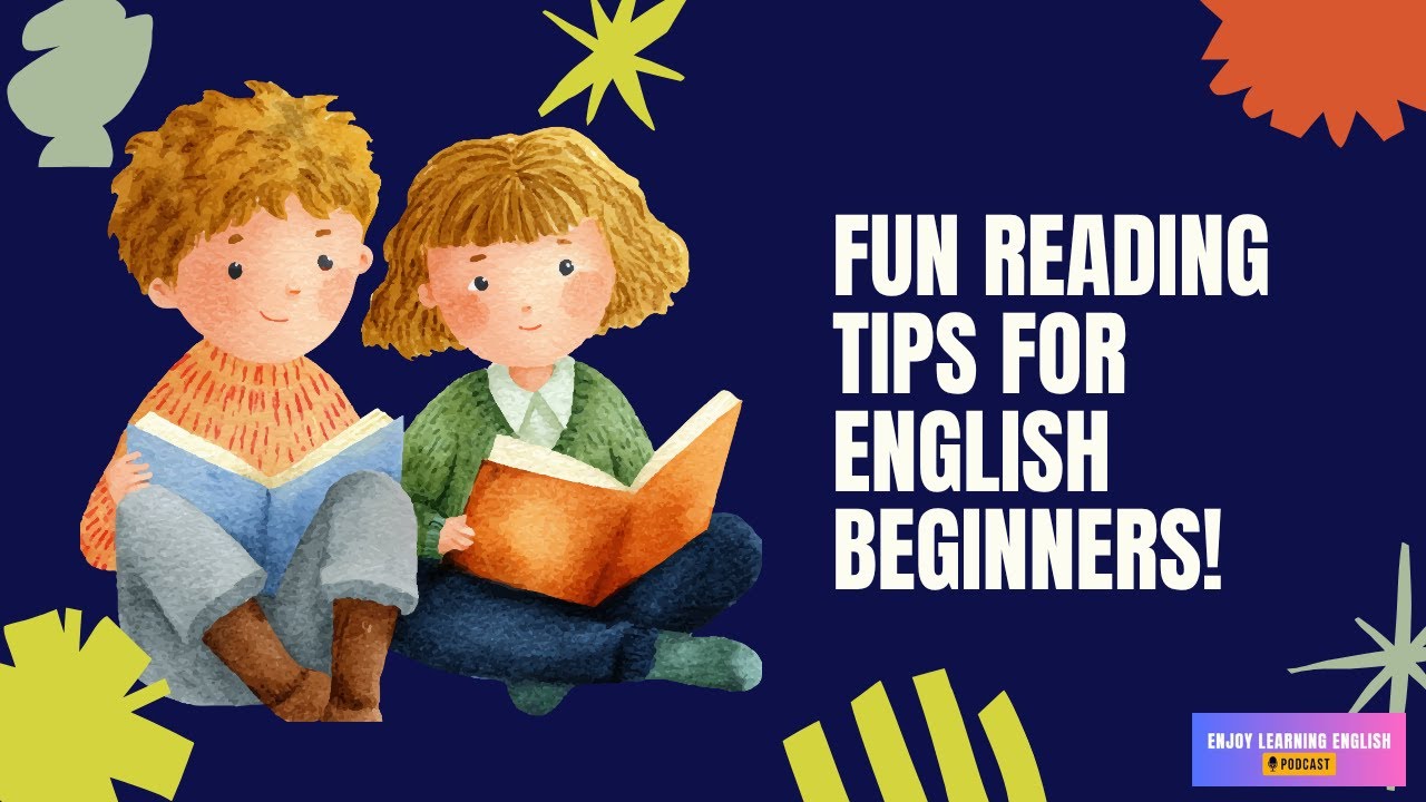 Podcast Learning English| Fun Ways to Practice Reading English for Beginners