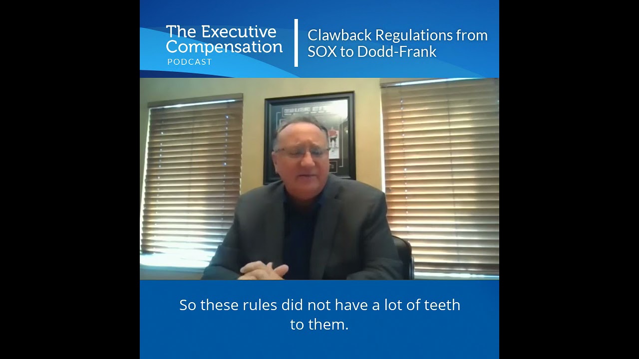 Clawback Regulations from SOX to Dodd Frank