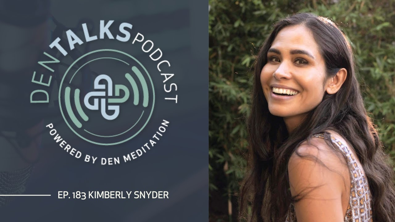 183. Kimberly Snyder - Digesting Your Emotions