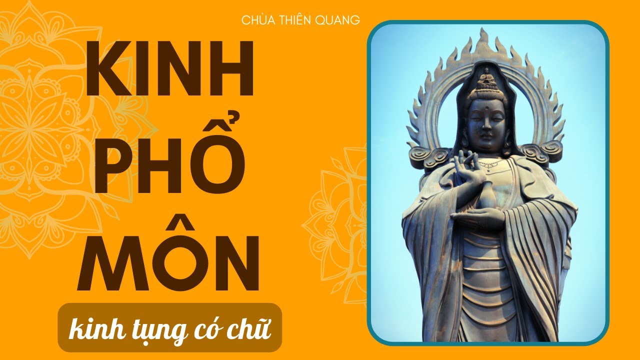 KINH PHỔ MÔN - CẦU AN (có chữ) | CHÙA THIÊN QUANG - DĨ AN BÌNH DƯƠNG