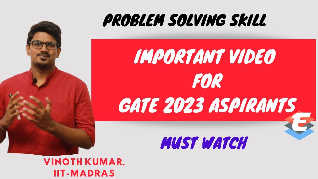 GATE 2023 Aspirants-Important Video | Problem Solving Skills | GATE-2023