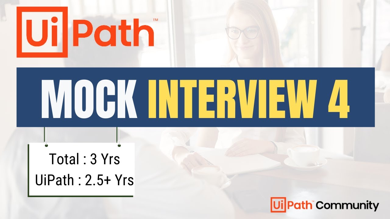 🔴 4. UiPath Mock Interview | 2- 3 Years Exp | LIVE | UiPath Interview Questions and Answers  | RPA