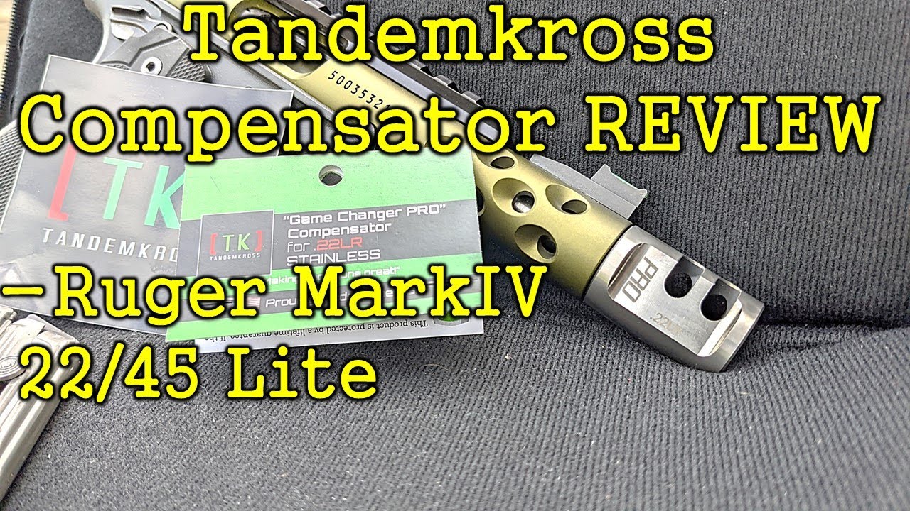 Обзор Tandemkross: Компенсатор Game Changer PRO на Ruger Mark IV 22/45 Lite