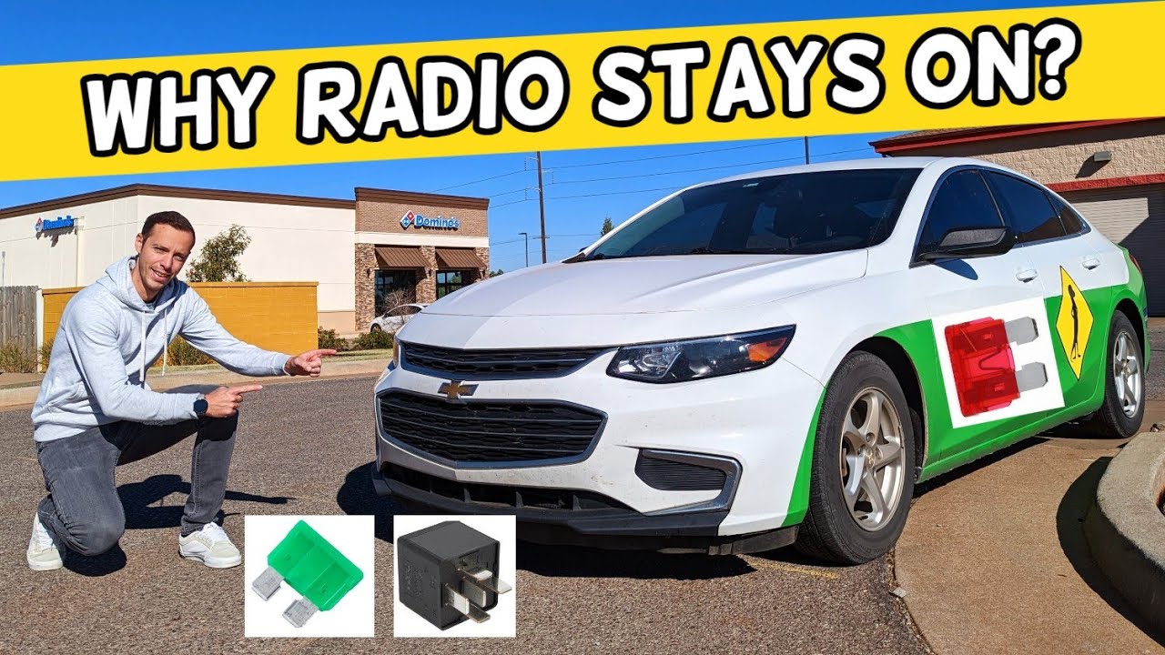 WHY RADIO STAYS ON, RADIO DOES NOT TURN OFF CHEVROLET MALIBU 2016 2017 2018 2019 2020 2021 2022 2023