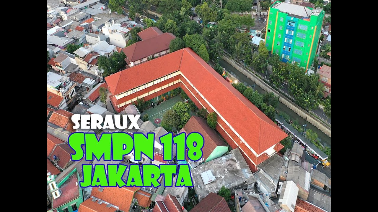 SMPN 118 JAKARTA ( Terlihat dari Drone )