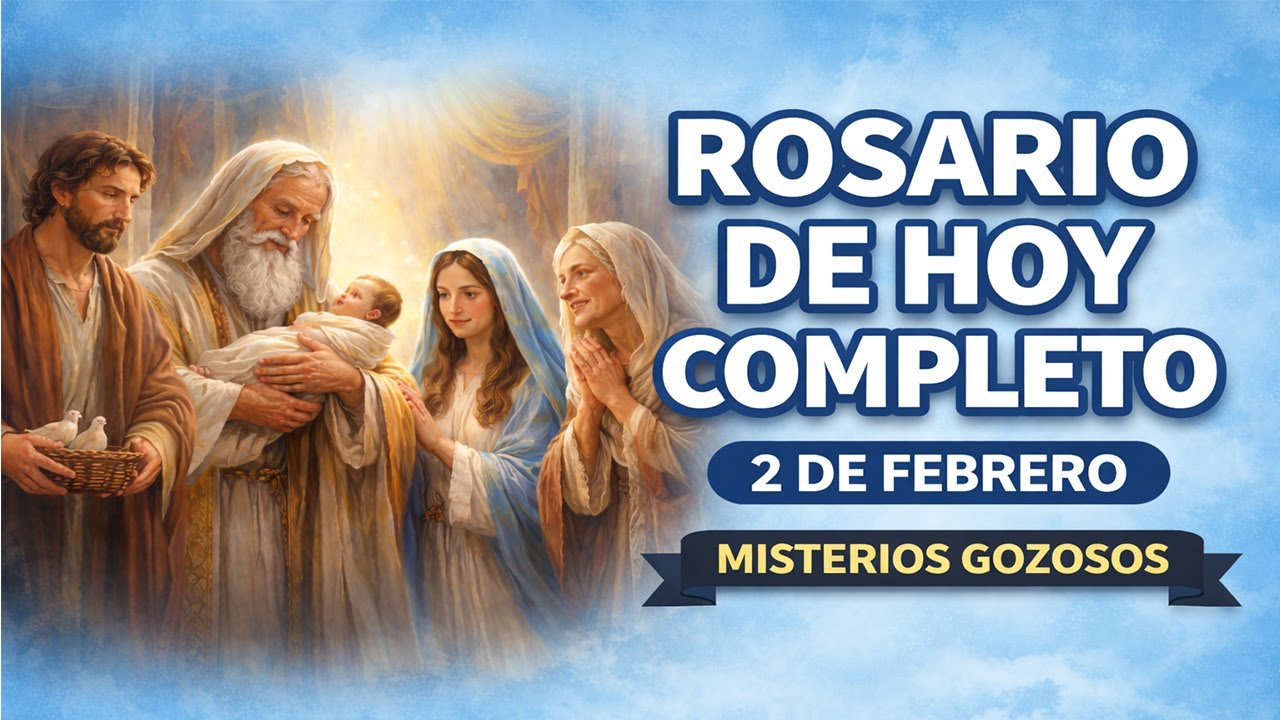 ROSARIO DE HOY COMPLETO / MISTERIOS GOZOSOS