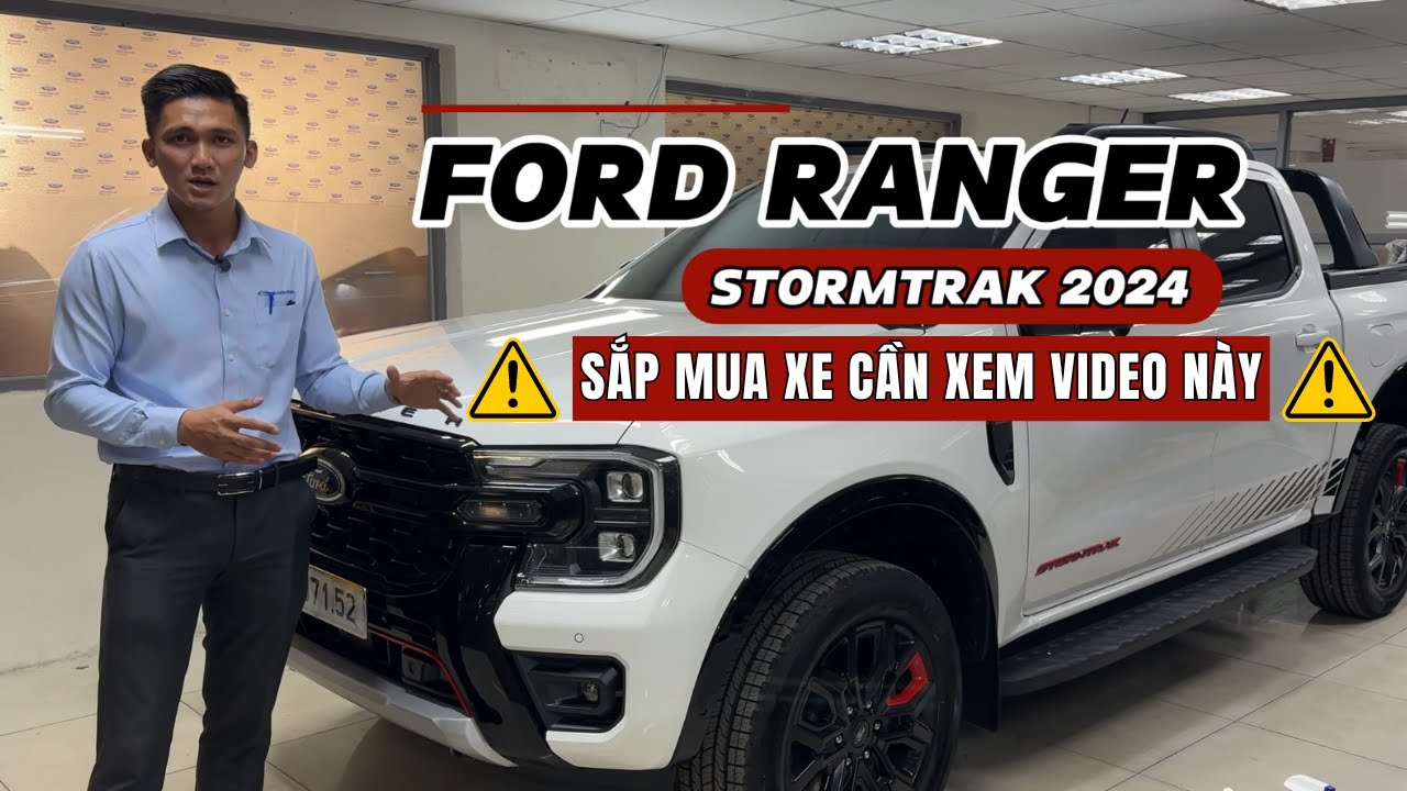 Giới thiệu Option và Hướng dẫn sử dụng chi tiết Ford Ranger Stormtrak | Những lưu ý khi sử dụng xe