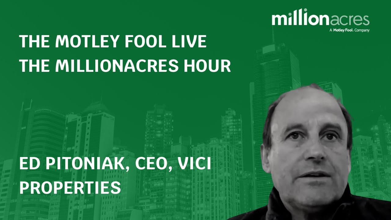 The Millionacres Hour: An Interview with VICI CEO  Ed Pitoniak