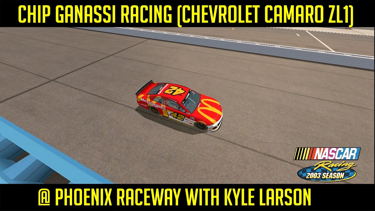 [NR2003] Chip Ganassi Racing (Chevrolet Camaro ZL1) @ Phoenix with Kyle Larson #NASCAR