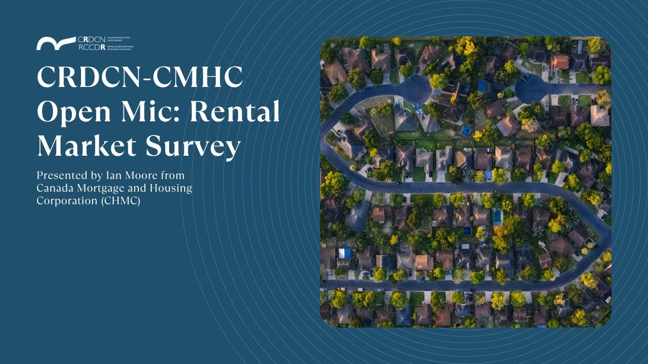CRDCN-CMHC Open Mic: Rental Market Survey