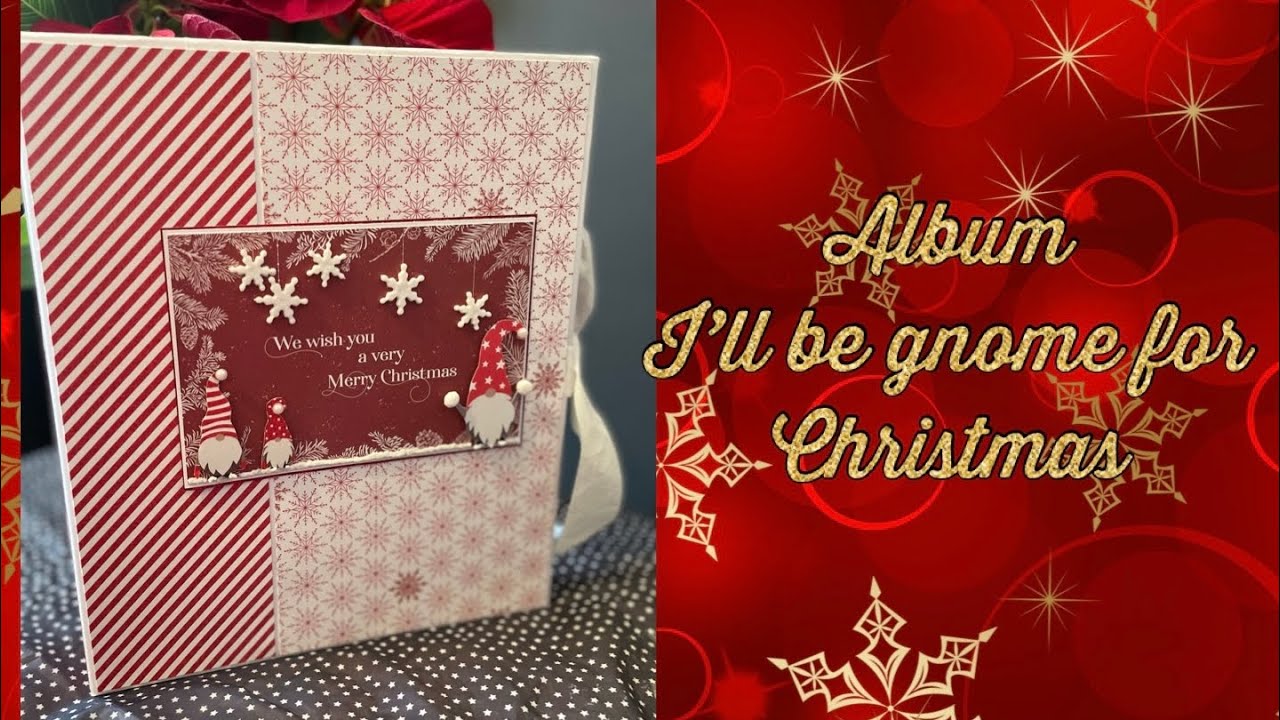 *Tuto 1* Album « I'll be gnome for Christmas » 🎅🏼 100% action *Scrap.gogouette*