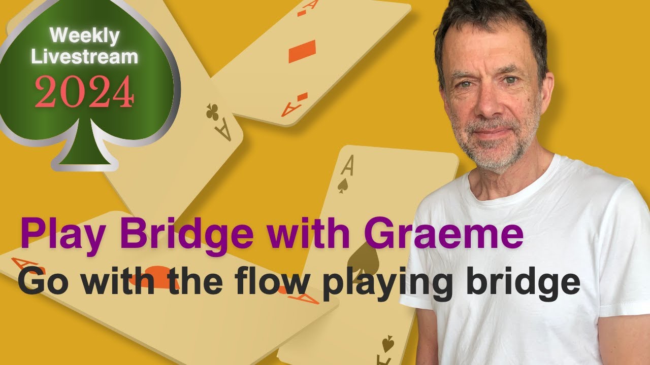 Go with the flow playing bridge