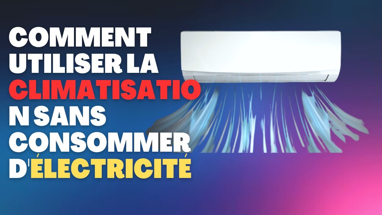 Comment réduire la consommation d'énergie du climatiseur en effectuant ces petits ajustements