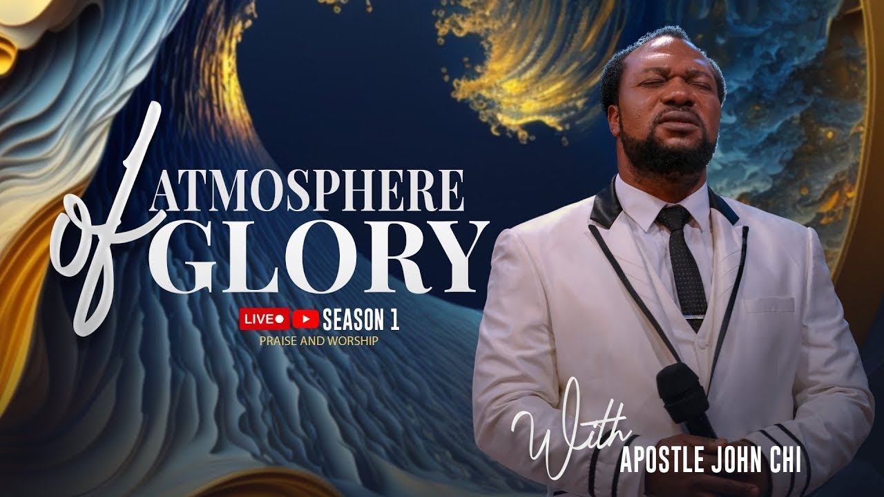 ATMOSPHERE OF GLORY  BROADCAST WITH APOSTLE JOHN CHI(12-06-2025)