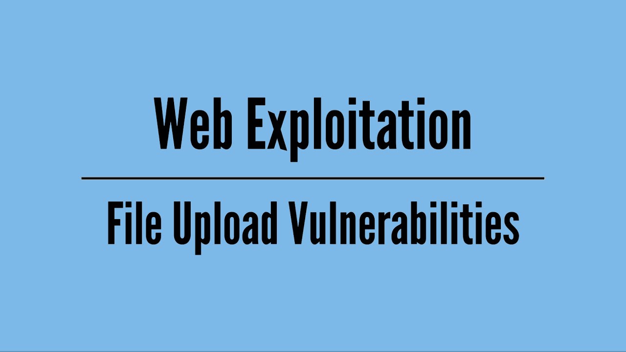 File Upload Vulnerabilities
