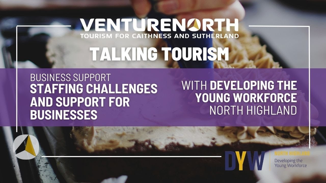 Talking Tourism: Staffing Challenges and Support for Businesses with DYWNH