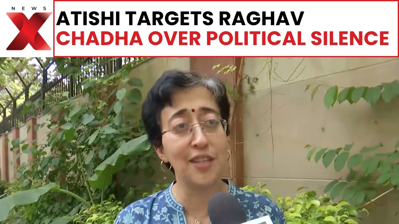 AAP internal tensions rise as Atishi questions Raghav Chadha&rsquo;s political silence | NewsX