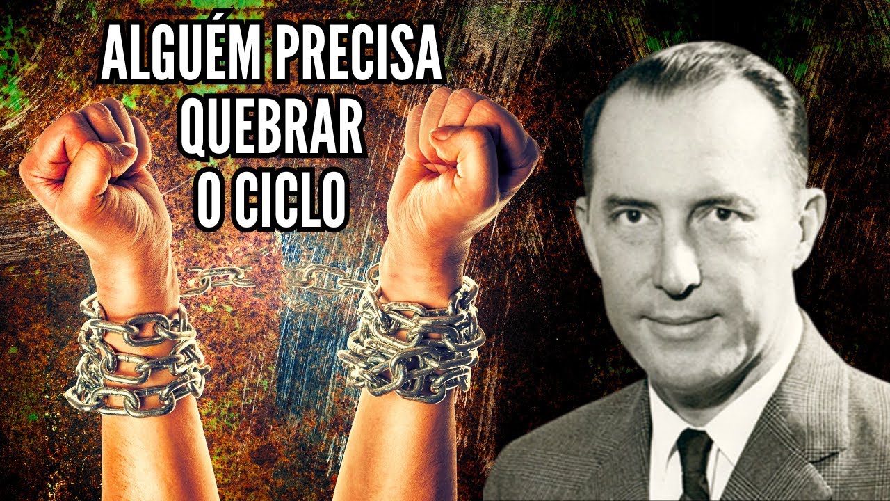 ALGU&Eacute;M PRECISA QUEBRAR O CICLO - Quebrando ciclos negativos - DEREK PRINCE (EM PORTUGU&Ecirc;S)