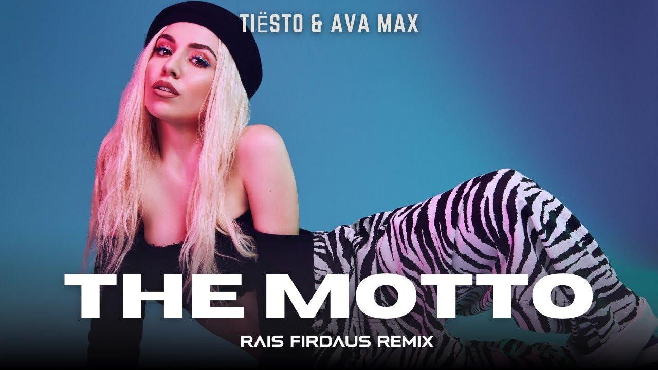 🎵 DJ THE MOTTO Tiësto & Ava Max | By Rais Firdaus🎵