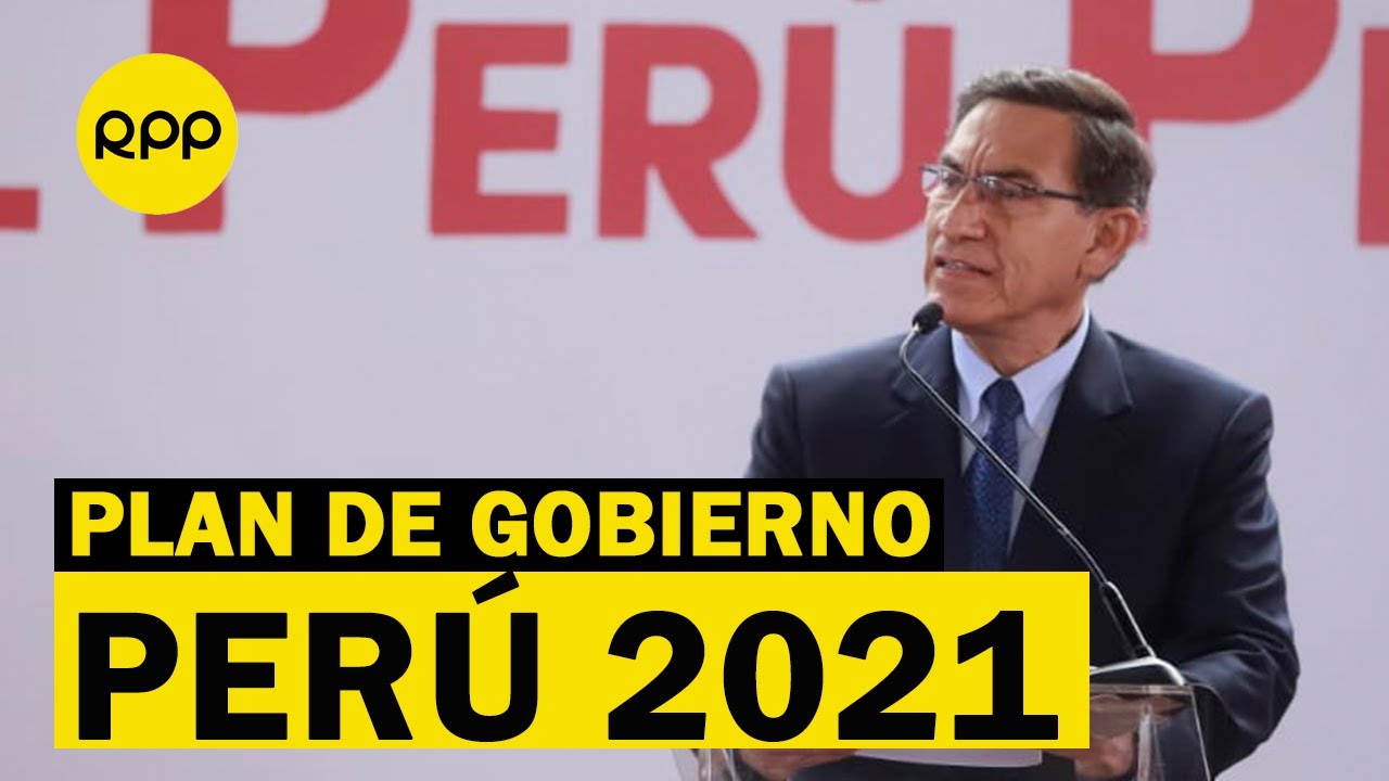Este es el plan de trabajo que ejecutar&aacute; el Gobierno del Per&uacute; hasta el 2021