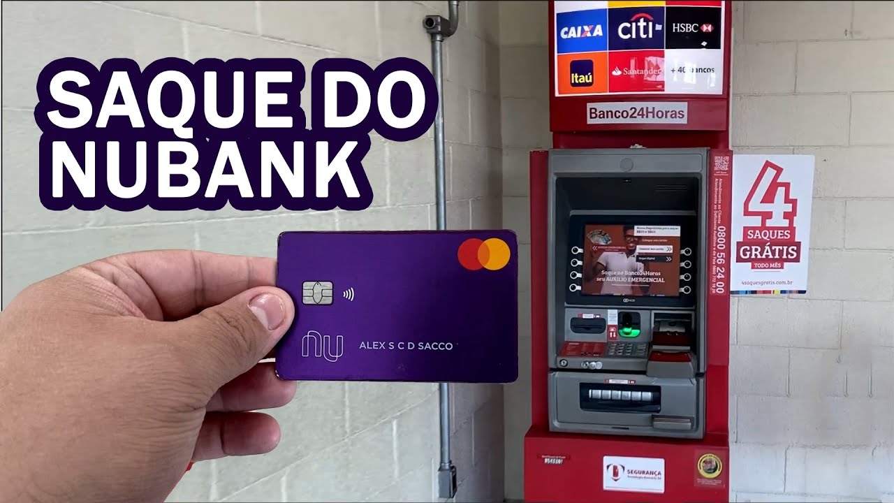 Nubank | Guia completo, como sacar dinheiro no caixa eletr&ocirc;nico