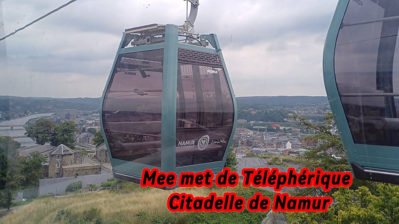 Reis mee met de Kabelbaan T&eacute;l&eacute;ph&eacute;rique Citadelle de Namur🇧🇪 Namen