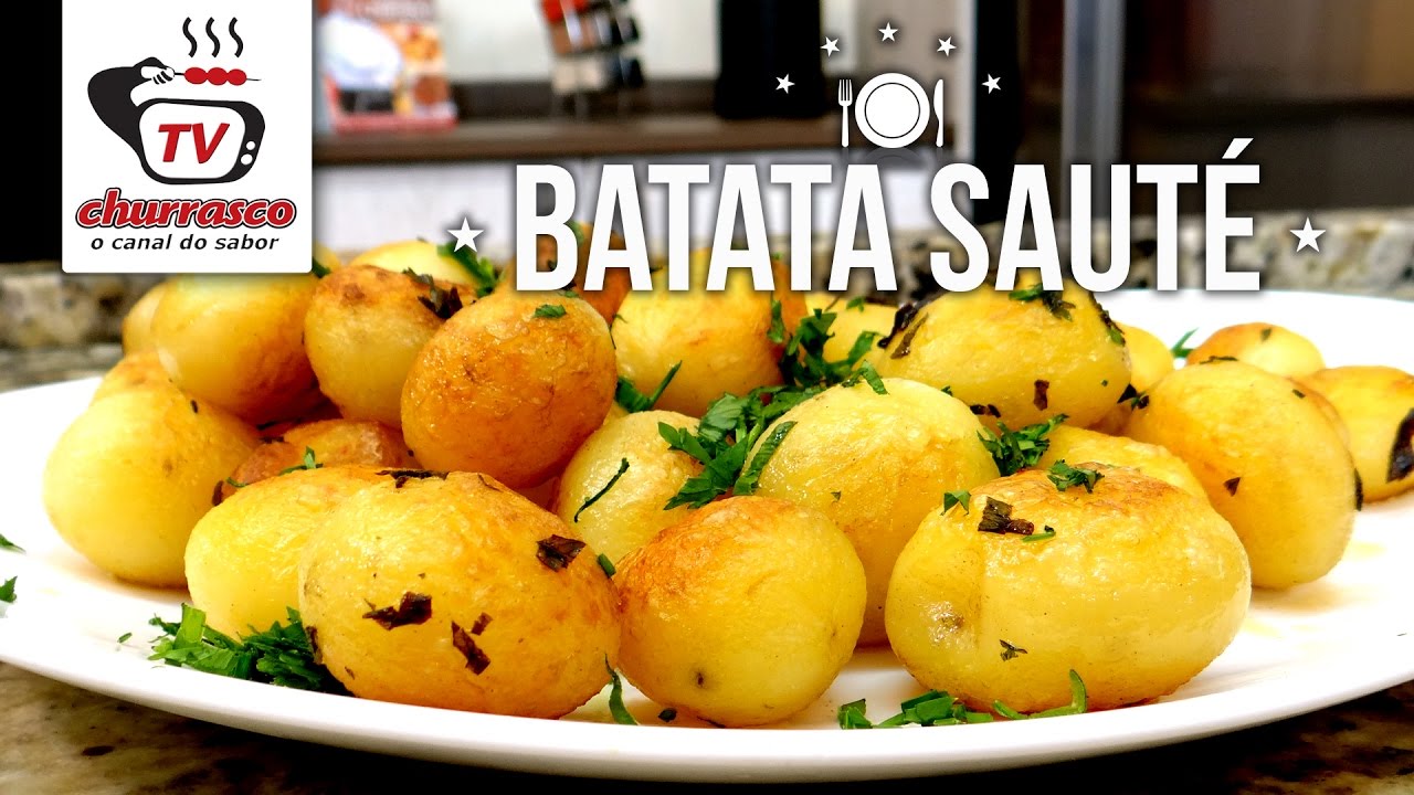 Como Fazer Batata Sauté - Tv Churrasco