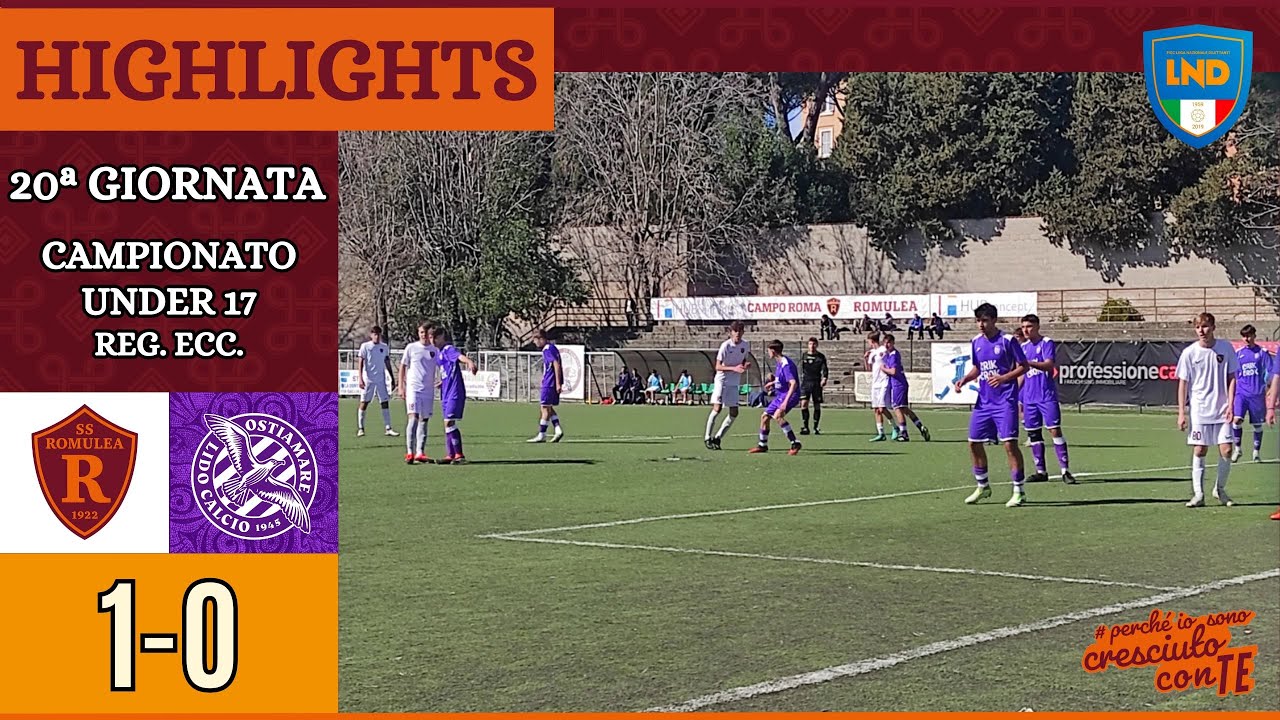 Romulea - Ostiamare | GOAL e HIGHLIGHTS XX giornata Under 17 Reg. Ecc.