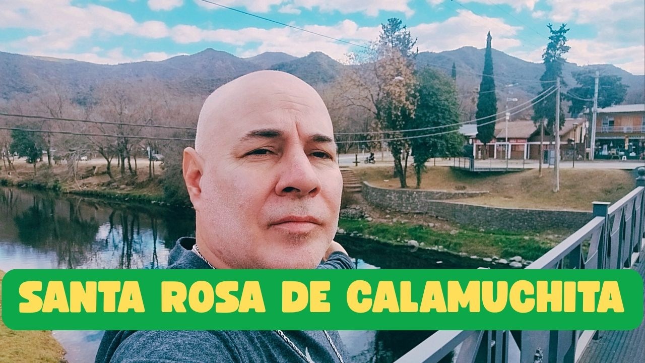 SANTA ROSA DE CALAMUCHITA: Imperdibles y Secretos! ☺️