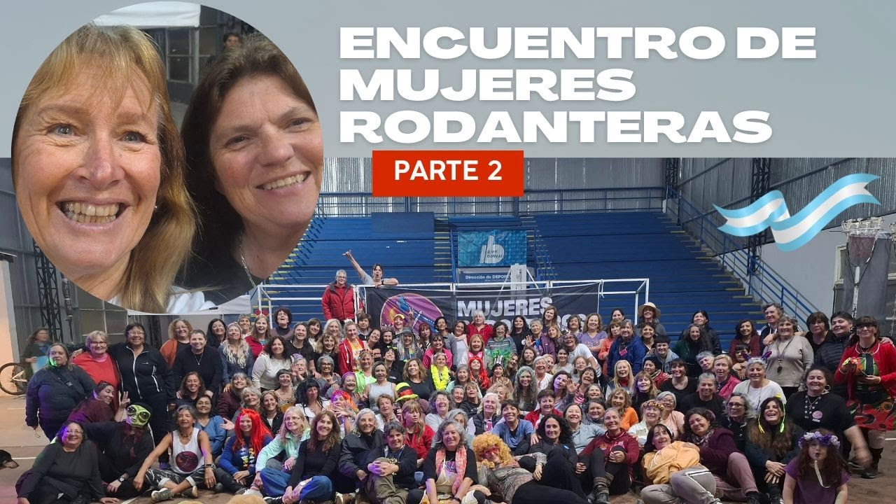 Encuentro Mujeres Rodanteras Parte 2