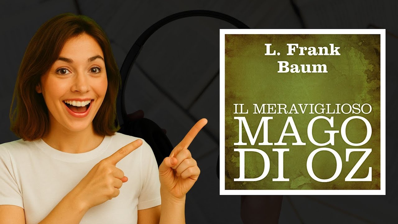 Il meraviglioso mago di Oz di L. Frank Baum | Audiolibro magico e senza tempo ✨