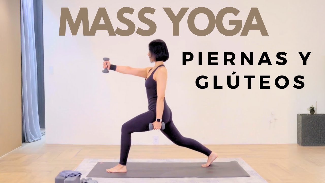 Piernas y Glúteos FIRMES con MASS YOGA 💪 Tonifica, Fortalece y Gana Músculo (30 Min). Viridiana Yoga