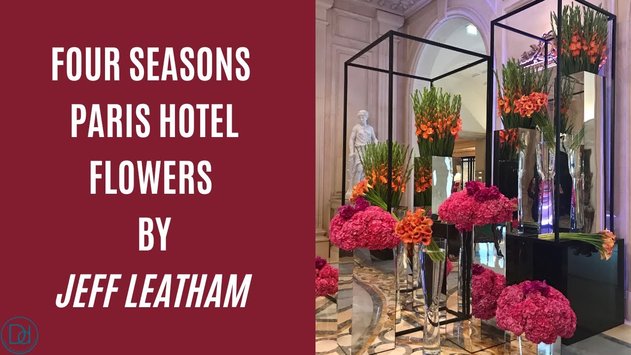 TOUR OF JEFF LEATHAM'S FLOWERS OF GEORGE V PARIS HOTEL FOUR SEASONS