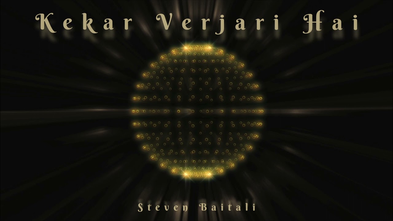 Kekar Verjari Hai - Steven Baitali - Birthday Song