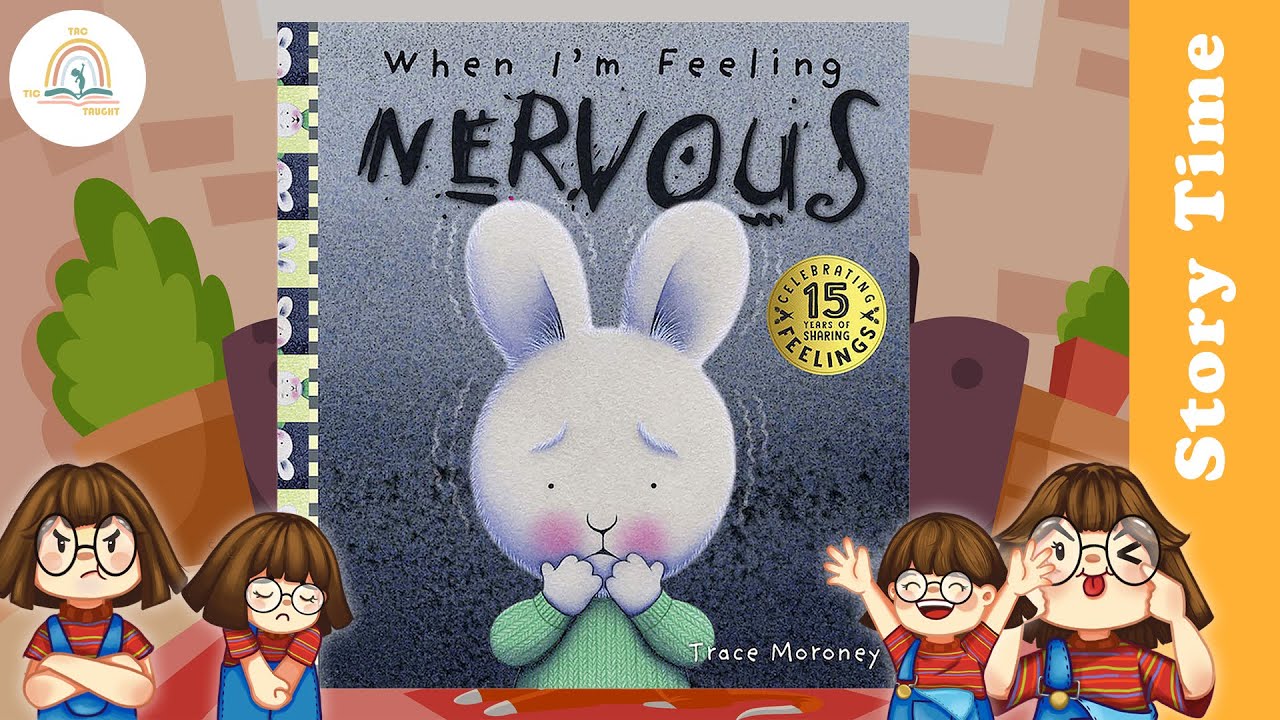 WHEN I'M FEELING NERVOUS by Trace Moroney ~ Kids Book Storytime, Kids Book Read Aloud, Bedtime Story