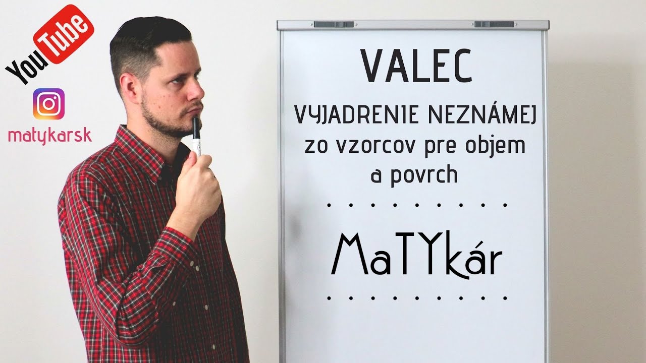 VALEC - VYJADRENIE NEZNÁMEJ zo vzorcov pre OBJEM a POVRCH