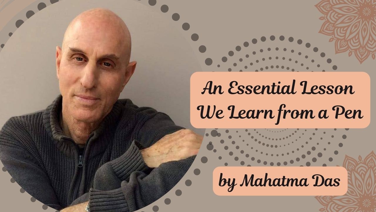 An Essential Lesson We Learn from a Pen