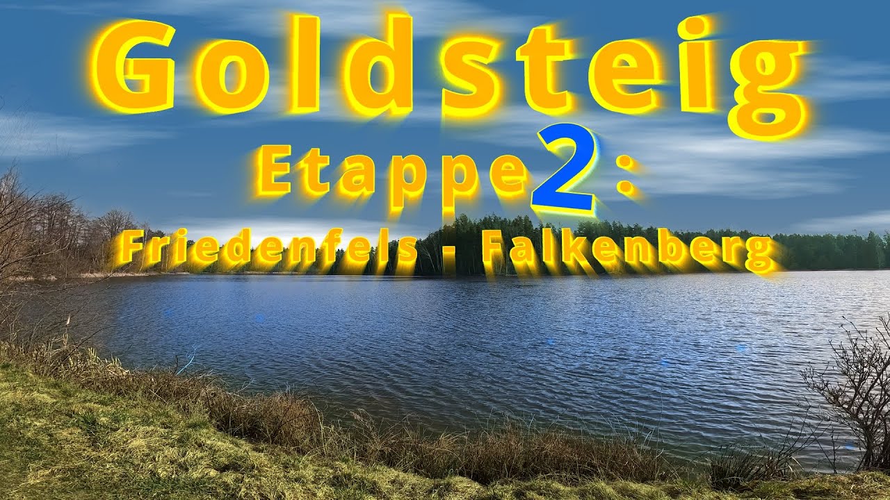 Goldsteig Etappe 2: Friedenfels - Falkenberg
