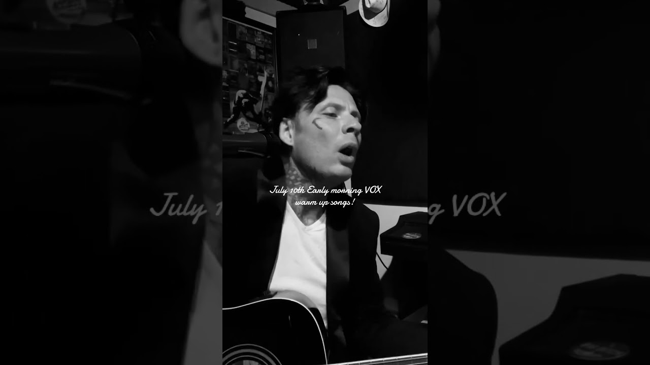 July 10th Early morning VOX warm up songs! 