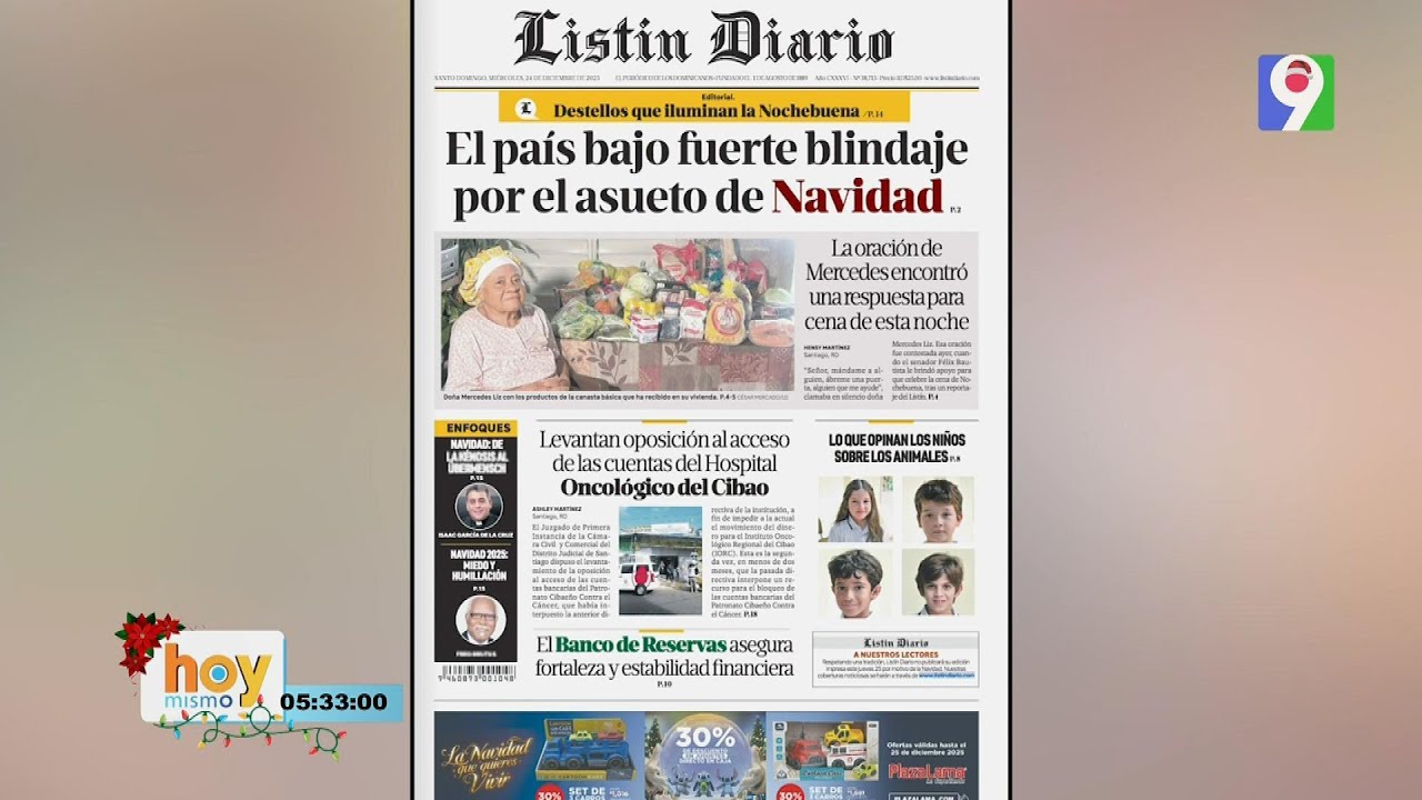 Titulares prensa dominicana mi&eacute;rcoles 24 de diciembre 2025 | Hoy Mismo