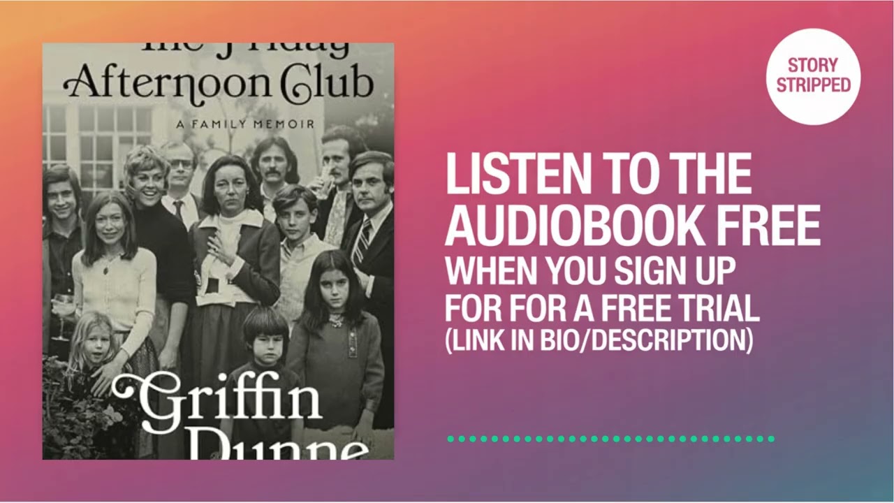 The Friday Afternoon Club: A Family Memoir by Griffin Dunne [ Full Audiobook Free ]