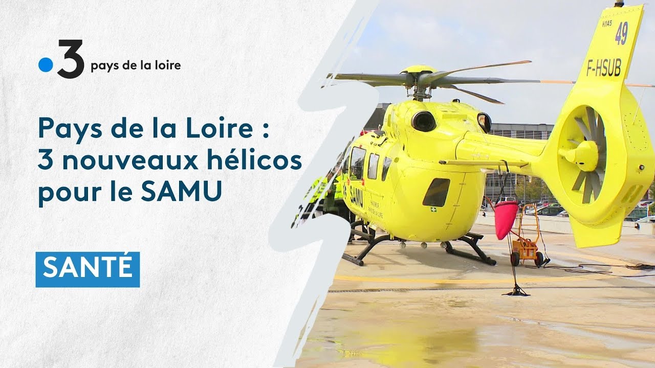 Nouvelle flotte d'hélicoptères pour le SAMU en Pays de la Loire