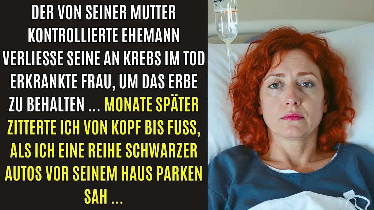 Der von seiner Mutter kontrollierte Ehemann verließ seine krebskranke Frau, um das Erbe zu bekommen