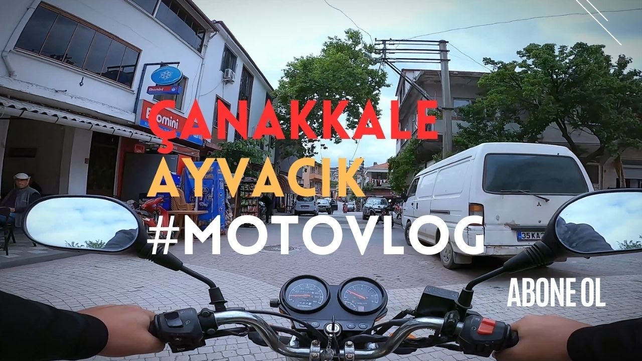 Çanakkale Ayvacık Bahar ayı manzaraları #motovlog
