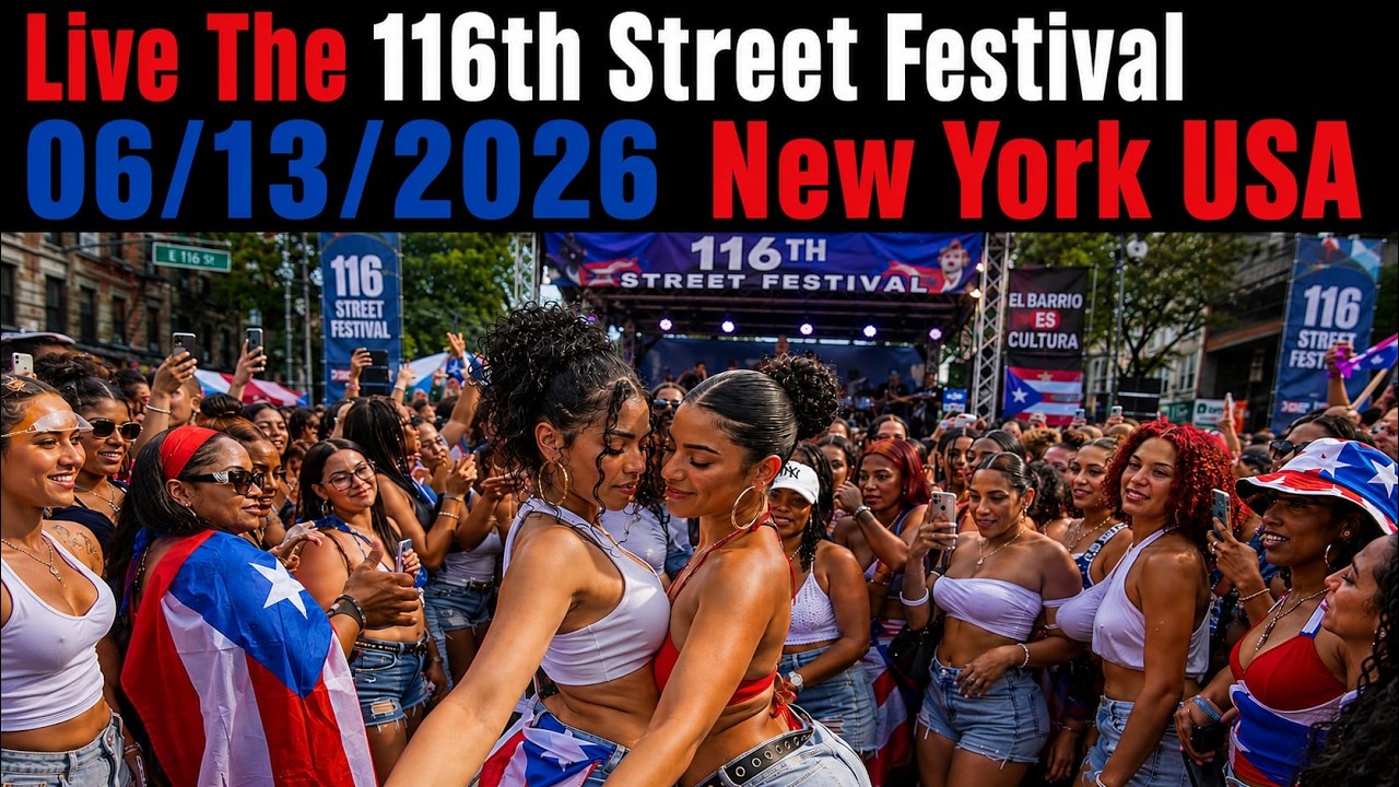 #Live Puerto Rican 116th Street Festival 06/13/2026 Manhattan New York United states of America NYC
