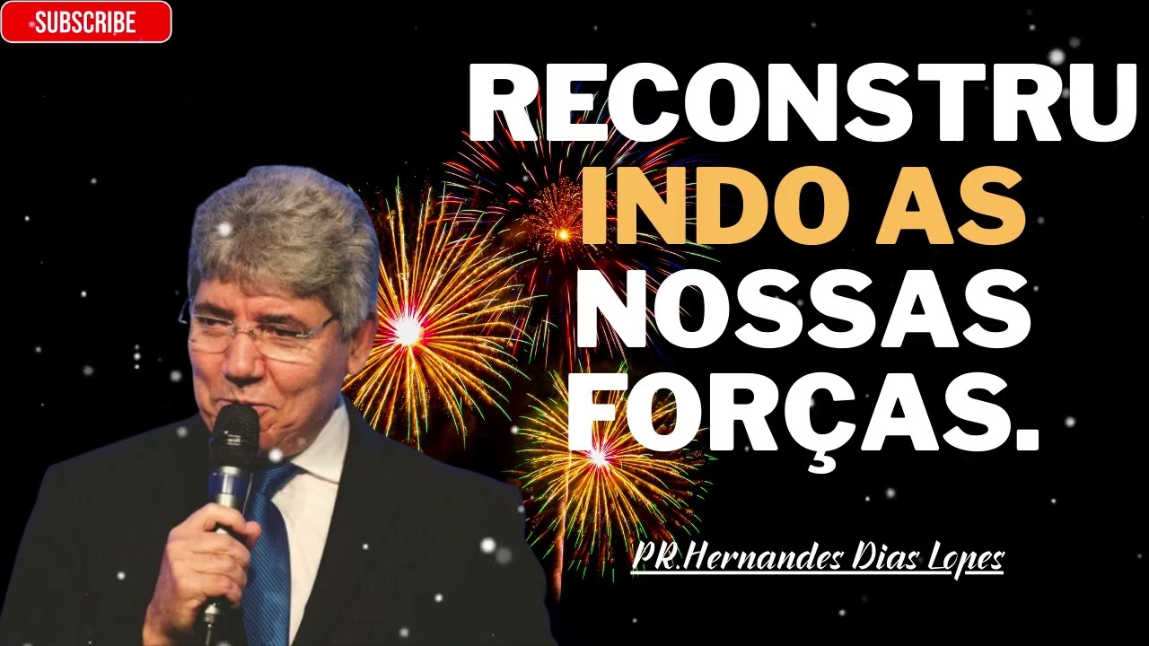 Vamos REGENERAR AS NOSSAS FORÇAS todos os dias - Hernandes Dias Lopes