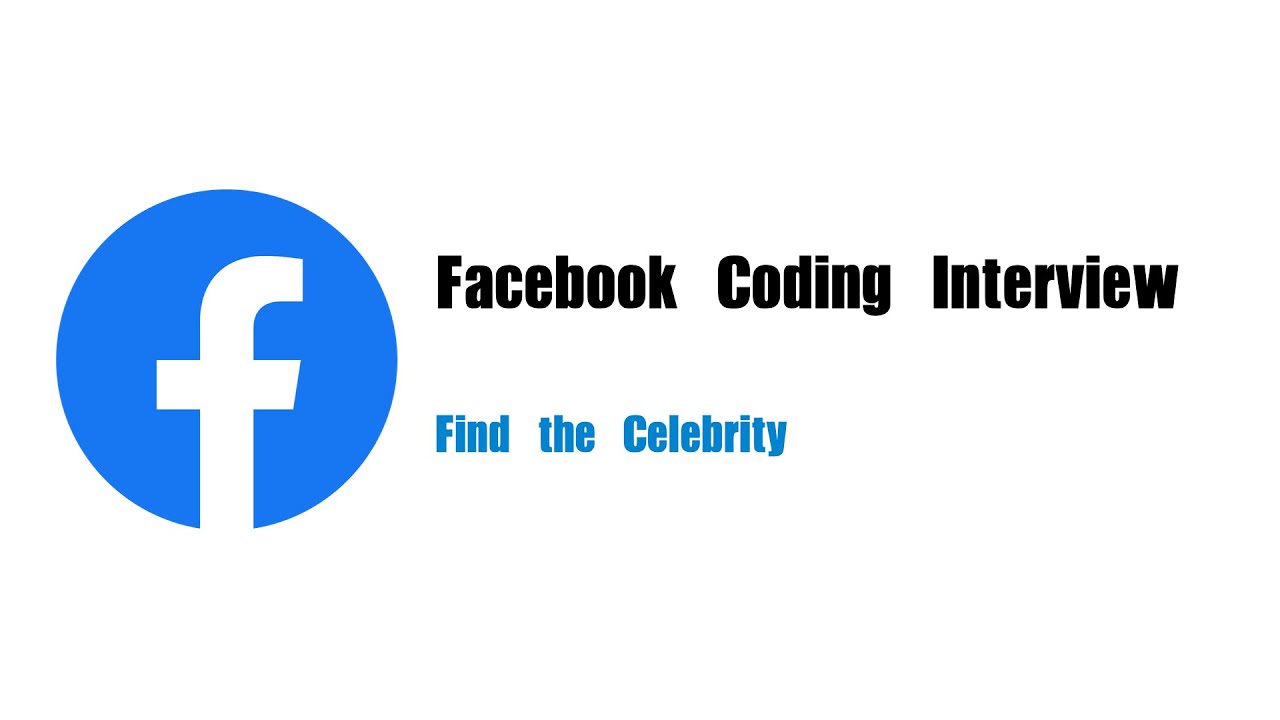 Facebook Coding Interview Question | Leetcode 277 | Find the Celebrity