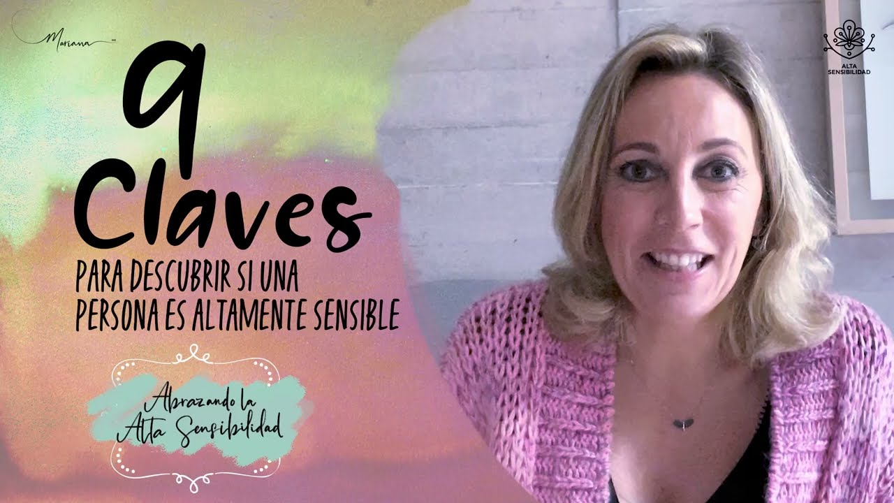 9 claves para descubrir si una persona es altamente sensible